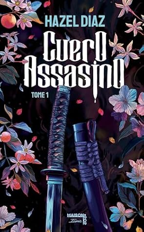 Cuero Assasino - Tome 1 (Cuero Assasino, #1)
