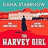 The Harvey Girl by Dana Stabenow