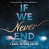 If We Never End