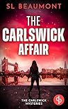 The Carlswick Affair(The Carlswick Mysteries, #1) The Carlswick Affair(The Carlswick Mysteries, #1)