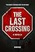 The Last Crossing by Ethan Cole