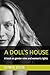 A DOLL'S HOUSE: A book on g...