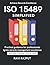 ISO 15489 Simplified: Simpl...