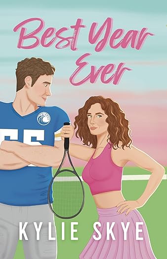 Best Year Ever (Battles in Love, #1)