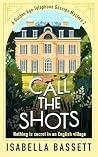 Call the Shots: A...