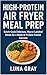 High-Protein Air Fryer Meal...