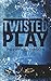 Twisted Play (Cruel Games)