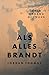 Als alles brandt: Onze omgang met vuur (Dutch Edition)