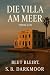 Die Villa am Meer: Blut bleibt