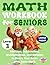 Math Workbook for Seniors (...