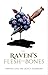 The Raven's Flesh and Bones