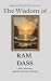 The Wisdom of Ram Dass: Lov...