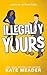 Illegally Yours (Laws of Attraction)