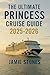 The Ultimate Princess Cruis...