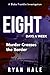 Eight Days a Week: Murder C...