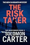 The Risk Taker: A...