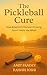 The Pickleball Cure by Amit Pandey