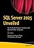 SQL Server 2025 Unveiled by Bob Ward