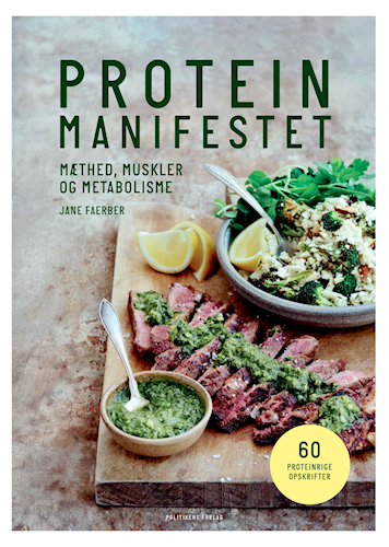 Proteinmanifestet - Mæthed, muskler og metabolisme (ebook)