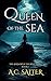 Queen of the Sea by A.C. Salter
