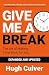 Give Me a Break - Second Edition by Hugh Culver