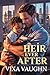 Heir Ever After (Love and Heirs Book 4)