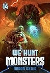 We Hunt Monsters 14