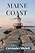 The Ultimate Maine Coast Ad...