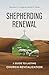 Shepherding Renewal by Matthew Z. Capps