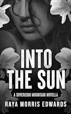 Into the Sun (The Sovereign Mountain, #4.5)