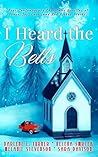 I Heard the Bells by Darlene L. Turner