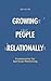 Growing People Relationally: Frameworks for Spiritual Mentoring