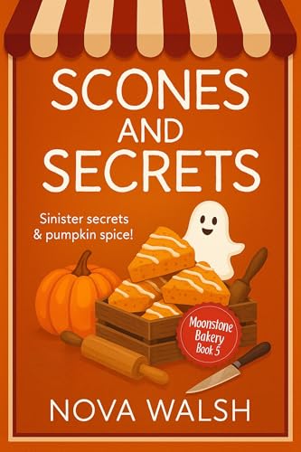 Scones and Secrets (Moonstone Bakery #5)
