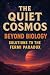 The Quiet Cosmos - Solution...