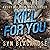 Kill for You: A Dark MM Romance (The Kozlov Brothers)