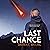 Last Chance: A Future Apocalypse Caught in a Trilogy