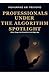 PROFESSIONALS UNDER THE ALGORITHM SPOTLIGHT Ethics, Image, an... by Muhammad Ari Pratomo PROFESSIONALS UNDER THE ALGORITHM SPOTLIGHT Ethics, Image, an... by Muhammad Ari Pratomo