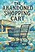 The Abandoned Shopping Cart