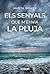 Els senyals que m'envia la pluja (UNIVERSO DE LETRAS) by Marta Gomez