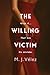 The Willing Victim