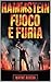 Rammstein: Fuoco e furia : La storia mai raccontata della band più esplosiva della Germania (Italian Edition)