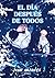 El día después de todos (Spanish Edition)