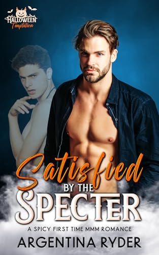 Satisfied by the Specter (Halloween Temptation)