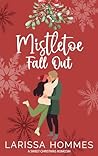 Mistletoe Fall Out