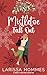 Mistletoe Fall Out (Mistletoe Meadows Book 2)