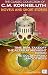The Classic Collection of C.M. Kornbluth. Novels and Short Stories. Illustrated: Time Bum, Takeoff, The Altar At Midnight, Crisis!, The Golden Road and Others
