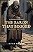 The Baron that Begged: A Mordentopia Tale
