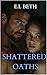 SHATTERED OATHS (VOWS OF POWER Book 3)