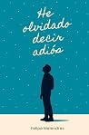 He olvidado decir...