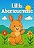 Lillis Abenteuerreise